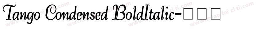 Tango Condensed BoldItalic字体转换